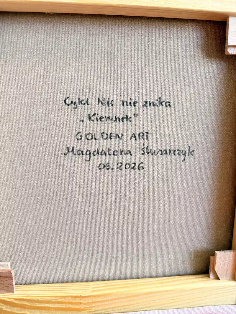 Kierunek 8 Podpis i metryczka na odwrocie obrazu Kierunek z cyklu Nic nie znika, Magdalena Ślusarczyk
